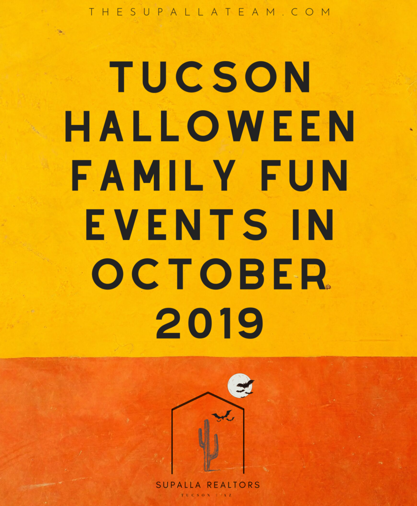 Tucson Halloween Family Fun Events in October 2019 The Supalla Team